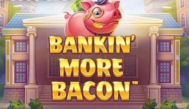 Bankin’ More Bacon